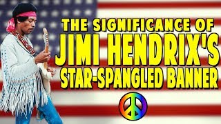 The Significance of Jimi Hendrixs quotStarSpangled Bannerquot [upl. by Koorb]