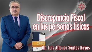 DISCREPANCIA FISCAL PERSONAS FÍSICAS [upl. by Naujud]