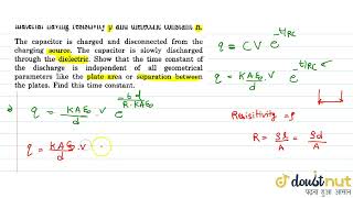 A parallelplate capacitor is filled with a delectric meterial having resistivityrhoand dielec [upl. by Palgrave254]