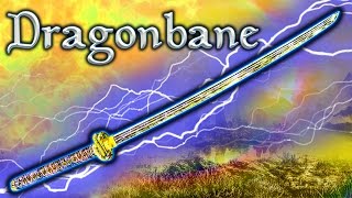 Skyrim SE  Dragonbane  Unique Weapon Guide [upl. by Vevina]