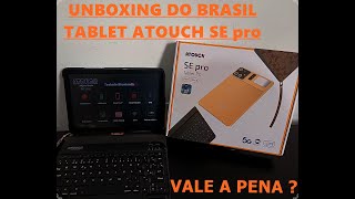 TABLET PC ATOUCH SE PRO UNBOXING EM PORTUGUES [upl. by Hali]