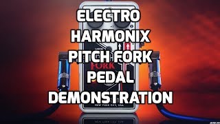 Electro Harmonix Pitch Fork Guitar Pedal Demonstration by Steve Stine [upl. by Sophi]