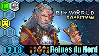 🎮 Grand Nettoyage  FR RimWorld  DLC Royalty 23 [upl. by Ihcehcu793]