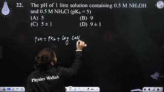 The pH of 1 litre solution containing 05 M NH4OH and 05 M NH4Cl pKb  5 [upl. by Hiltan]