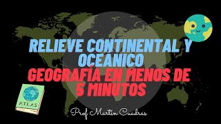 15Relieve continental y oceánico [upl. by Arnulfo]