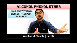 Alcohol Phenol Ether  Kolbes Synthesis  Reimer Teimann Reaction  Part 17 [upl. by Burke]