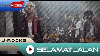 JRocks  Selamat Jalan  OFFICIAL MUSIC VIDEO [upl. by Maryanne]