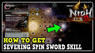 Nioh 2 How to Get Severing Spin Sword Skill Nioh 2 Hidden Skill [upl. by Velvet934]