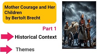 Mother Courage and Her Children by Bertolt Brecht summary [upl. by Letha]