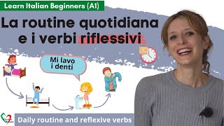 38 Learn Italian Beginners A1 I verbi riflessivi Daily routine and reflexive verbs [upl. by Penhall]