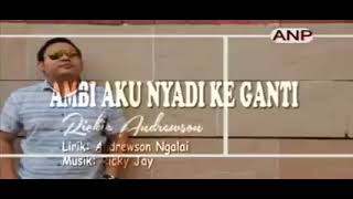 Rickie Andrewson Ambi aku Nyadi ke Ganti  lagu Iban [upl. by Wojcik929]