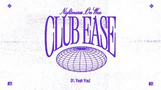 Nightmares On Wax presents CLUB EASE  Yeah You [upl. by Natsuj43]