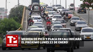 Medida de pico y placa en Cali iniciará el próximo lunes 22 de enero 15012024 TP Noticias [upl. by Boot]