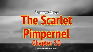 The Scarlet Pimpernel Audiobook Chapter 10 [upl. by Lyred]