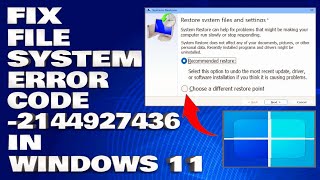 How To Fix File System Error Code 2144927436 in Windows 1110 Solution [upl. by Augie389]