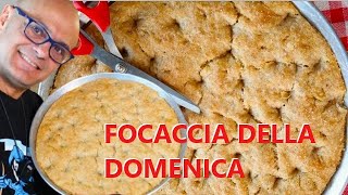 FOCACCIA DELLA DOMENICA ricetta della focaccia semplice e del PANE STESSO IMPASTO [upl. by Lebasy]