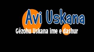 Avi UskanaGëzohu Uskana ime e dashur [upl. by Heyman156]