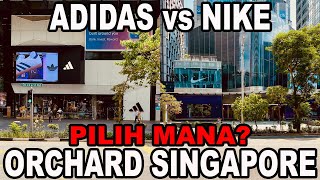 e03  ADIDAS vs NIKE  Shop Tour  Orchard Road Singapore [upl. by Bean]