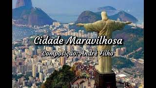 Cidade Maravilhosa  imagens do Rio de Janeiro e letra Marchinha [upl. by Carson205]