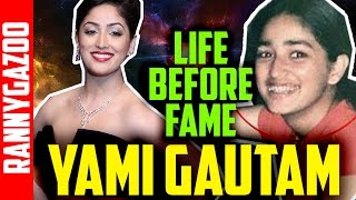 yami gautam biography  Profile bio family age wiki childhood amp early life  Life Before Fame [upl. by Rramo]