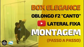 Montagem e projeto passo a passo do Box Elegance de canto com a lateral fixa [upl. by Assiled337]