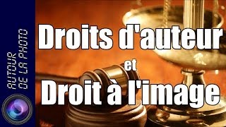 Droits dauteur et Droit à limage [upl. by Nellac]