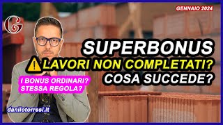 Lavori SUPERBONUS 110 non completati  cosa succede se non vengono terminati [upl. by Alicul51]