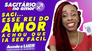 Sagitário no Amor ♐❤🤪🤣O REI DO AMOR ACHOU QUE IA SER FÁCIL QUIS FICAR NO quotVAMOS VERquot SQN [upl. by Mahla]