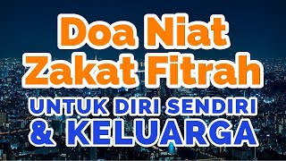 Niat Zakat Fitrah untuk Diri Sendiri dan Keluarga [upl. by Marozik300]