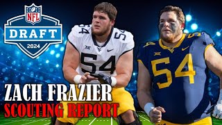 Zach Frazier Draft Profile I 2024 NFL Draft Scouting Report amp Analysis [upl. by Enuj408]