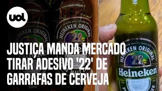 Justiça manda supermercado de SP tirar adesivo 22 de garrafas de cerveja [upl. by Maggio]