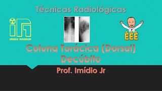 Radiografia da Coluna TorácicaDorsal AP  Perfil  Decúbito [upl. by Attenra596]