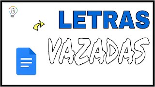 Como Fazer LETRAS VAZADAS e PONTILHADAS no GOOGLE DOCS [upl. by Gokey]