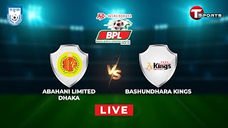 Live  Abahani Ltd Dhaka vs Bashundhara Kings  BPL 202324  Round 5  Football  T Sports [upl. by Fredi385]