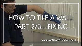 How To Tile A Wall  23  Fixing The Wall Tiles [upl. by Barren]