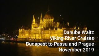 Viking Danube River Cruises  Budapest Hungary to Passau Germany  November 2019 [upl. by Ymrots]