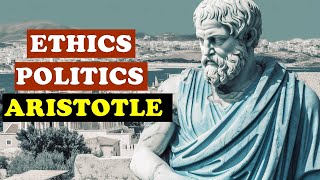 Aristotle  Ethics And Politics Philosophy [upl. by Mitzl]