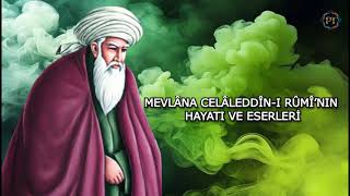 Mevlana nın Hayatı ve Eserleri mevlana mevlanarumi mevlanadizisi mevlanasözleri [upl. by Eizle]