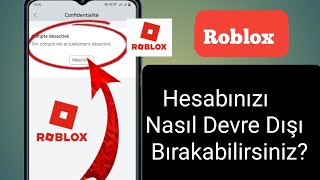 Roblox Hesabı Nasıl Devre Dışı Bırakılır  Roblox Hesabını Sil [upl. by Ioj]