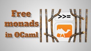 Free monads in OCaml English talk [upl. by Inaj492]