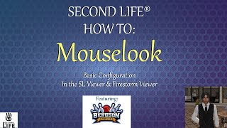 Second Life Viewers Mouselook  The Basics [upl. by Drannek]