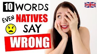 10 Words Even Natives Are Saying Wrong Learn English Like A Native [upl. by Enyaj]