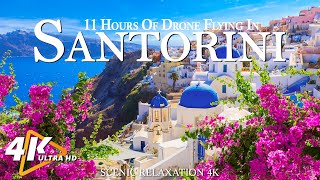 SANTORINI 4K UHD  Relaxing Music With 11 Hours Of Drone Flying In Santorini  4K Video Ultra HD [upl. by Assille]