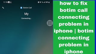 how to fix botim call connecting problem in iphone  botim connecting problem in iphone [upl. by Farly218]