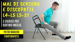 Mal di schiena e DISCOPATIE L4L5 L5S1 3 esercizi per sentirsi meglio [upl. by Hieronymus]