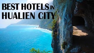 Best Hotel and Resorts in Hualien City Taiwan [upl. by Raimund]