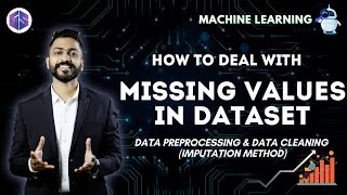 How to Deal with Missing Values in DataSet  Data Preprocessing amp Data Cleaning 🧹 Imputation Methods [upl. by Chlo]