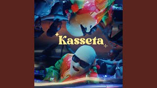 Kasseta [upl. by Etnohs]