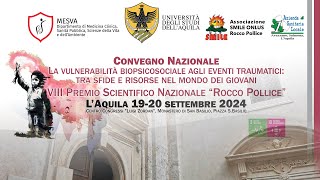 Vulnerabilità biopsicosociale agli eventi traumatici  Prima giornata  19092024 [upl. by Odnam]