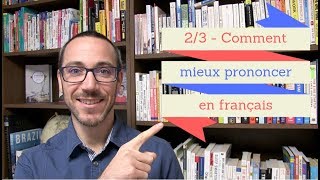 Comment mieux prononcer en français [upl. by Trembly754]